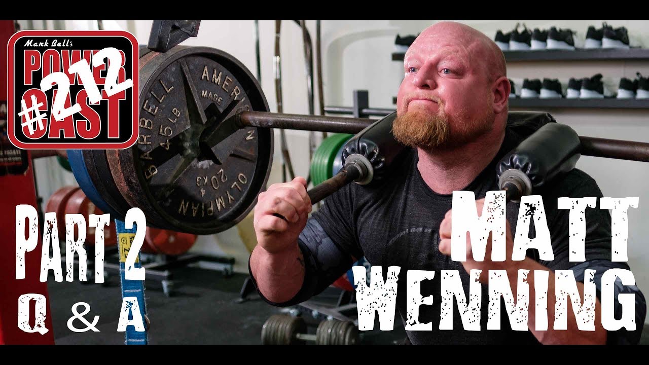 Matt Wenning – Part 2 | Q & A – Are you Too Fat for Carbs? | Mark Bell’s PowerCast #211