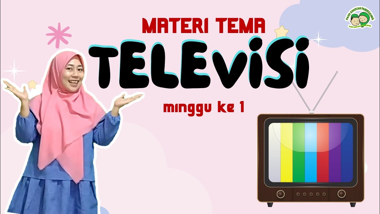 MATERI TEMA TELEVISI (minggu 1) | Pengertian Televisi dan Bagian-bagian Televisi