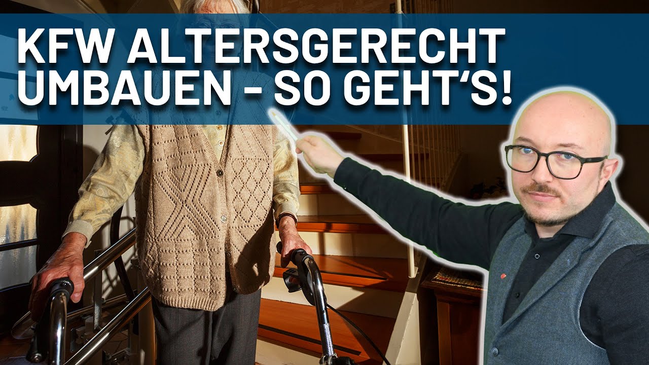 KFW | Altersgerecht Umbauen - So geht's | Energieberater erklärt