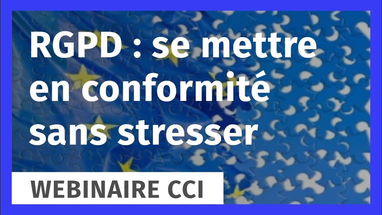 RGPD, la conformité sans stresser !
