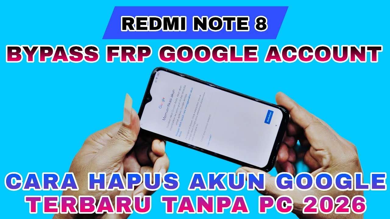 BYPASS FRP REDMI NOTE 8 TERBARU TANPA PC || FIX BYPASS FRP GOOGLE ACCOUNT REDMI NOTE 8 LATEST 2026