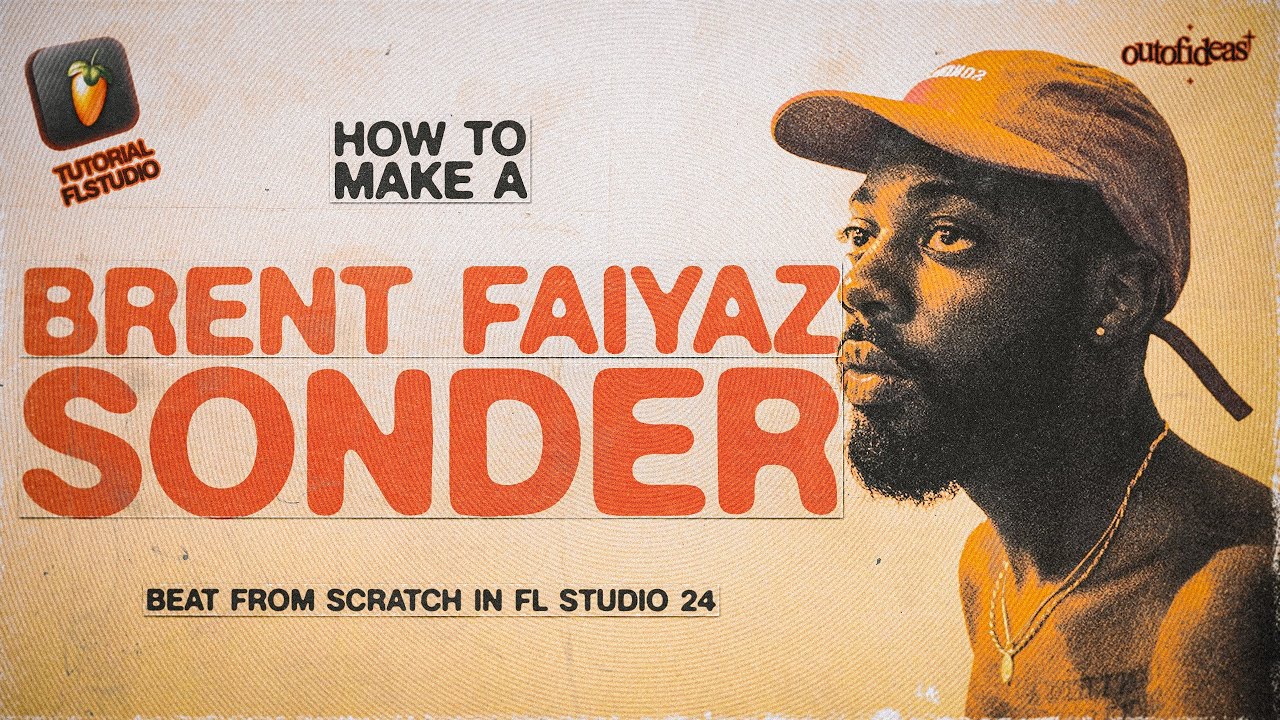How To Make a BRENT FAIYAZ / SONDER Beat from Scratch in Fl Studio 24