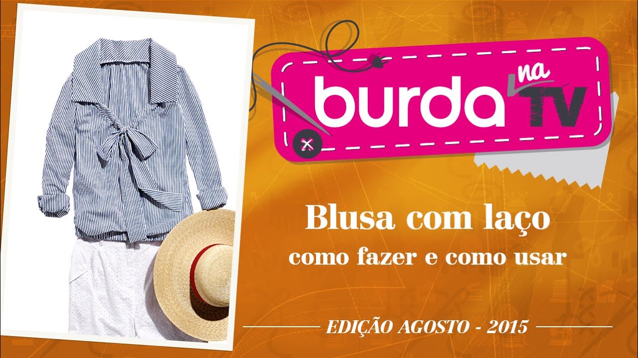 burda na TV 53 | Vida com Arte | Blusa com laço