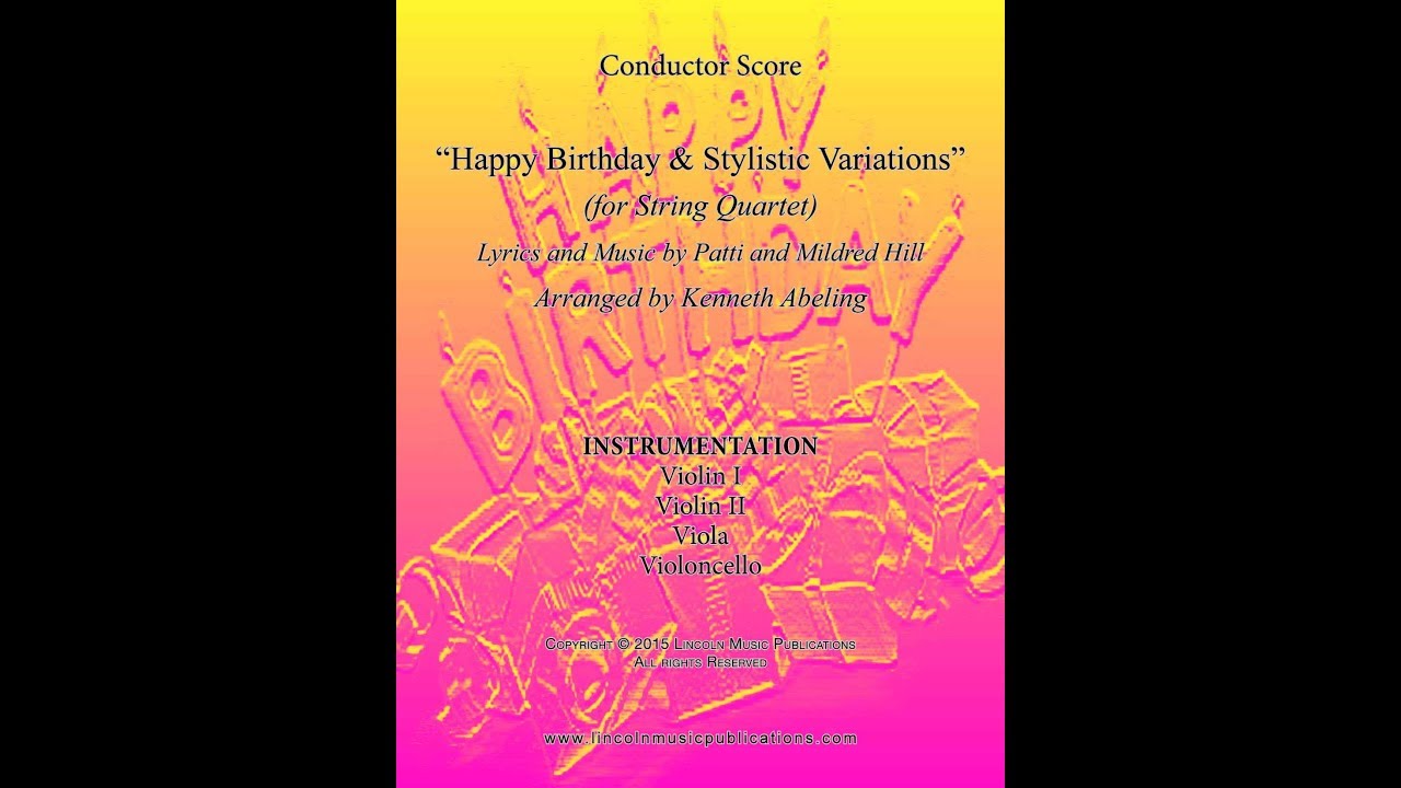 Happy Birthday and Stylistic Variations (for String Quartet)