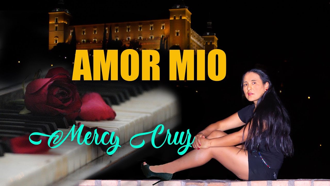 Amor m&iacute;o Mercy Cruz #in&eacute;dito #pasilloecuatoriano #ecuador #artista #espa&ntilde;a #canalevento