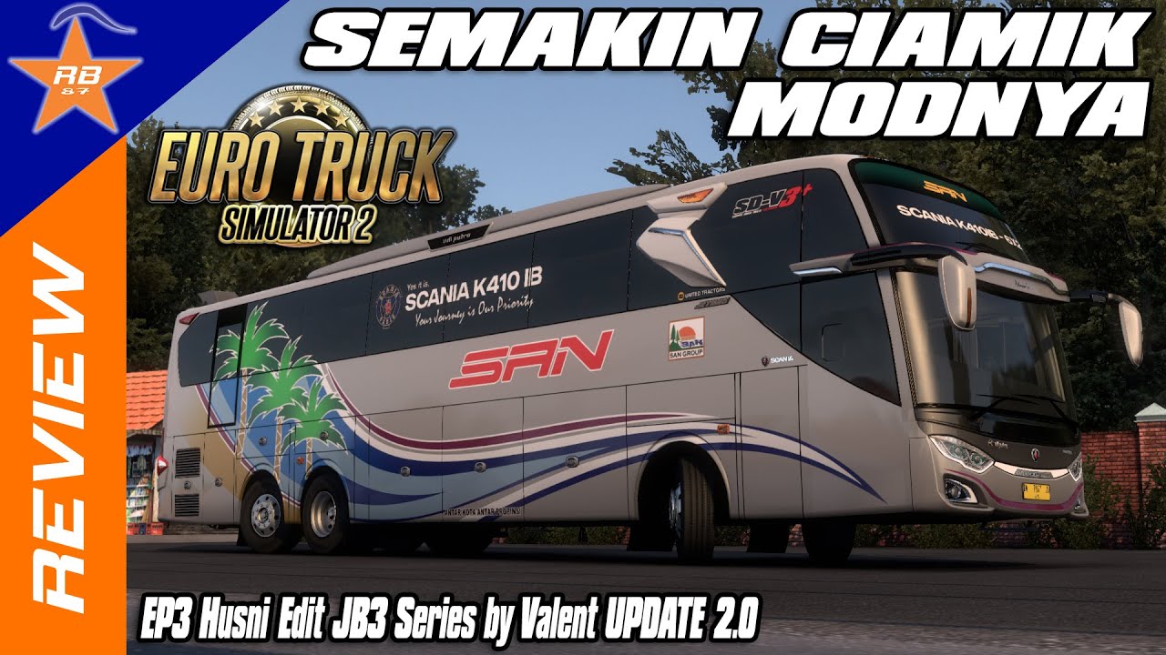 ULAS TUNTAS MOD ETS 2 BUS EP3 Jetbus 3+ SHD Valent Alif UPDATE 2.0