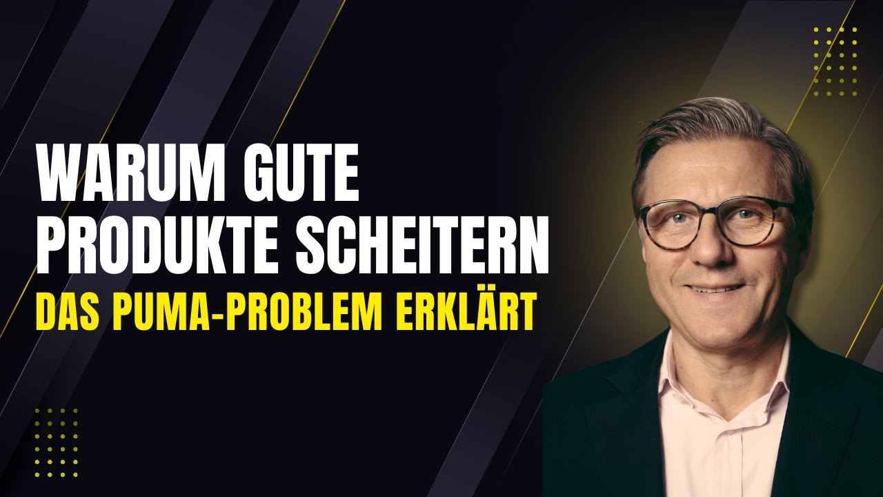 Warum gute Produkte scheitern – Das Puma-Problem erklärt