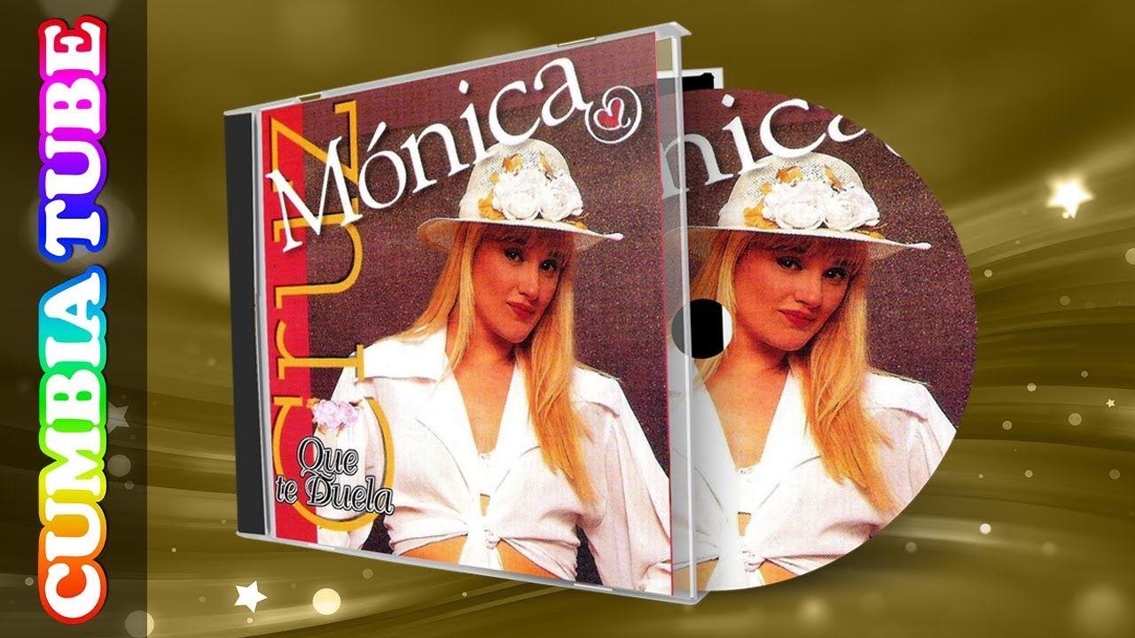 Mónica Cruz - Que Te Duela | Disco Completo Cumbia Tube