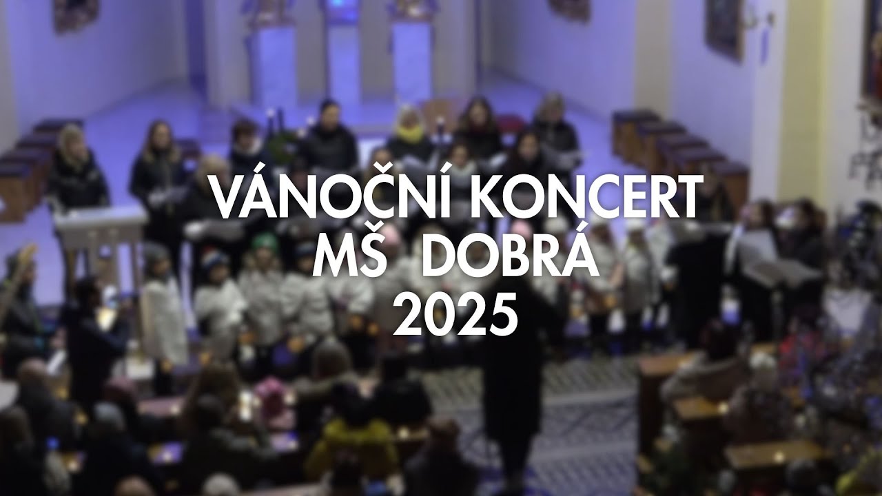Vánoční koncert MŠ Dobrá | 16. 12. 2025