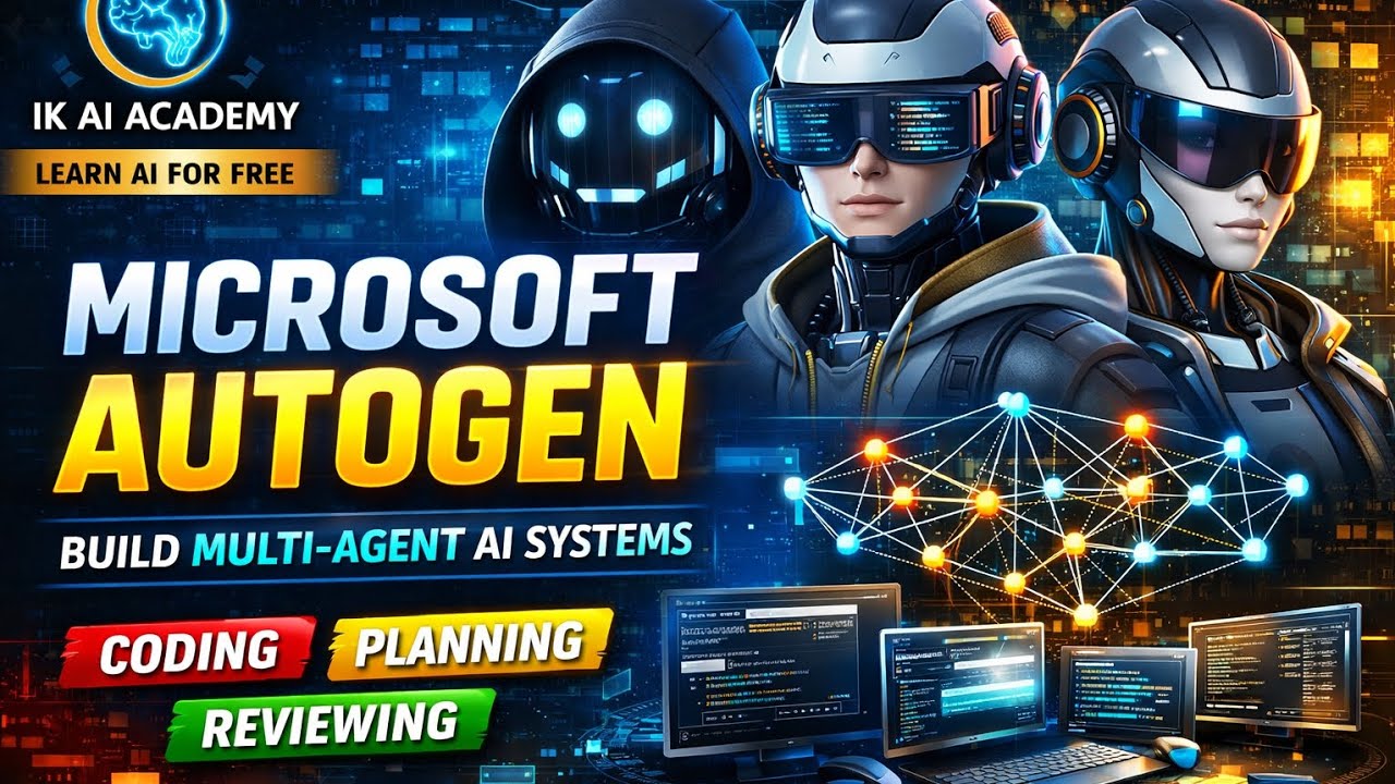 Microsoft AutoGen Tutorial | Build Powerful Multi-Agent AI Systems (Beginner to Advanced)