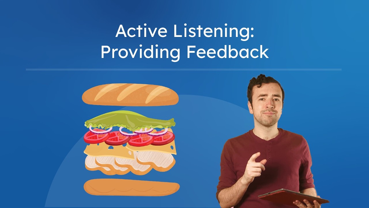 Active Listening: The Sandwich Method - How To Give Kind and Helpful Feedback