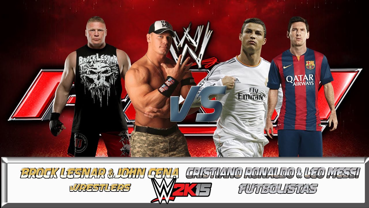 BROCK LESNAR & JOHN CENA vs CRISTIANO RONALDO & LEO MESSI | WRESTLERS vs FUTBOLISTAS | WWE 2K15