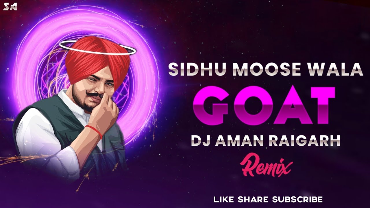 SIDHU MOOSE WALA NEW SONG (GOAT) PANJABI REMIX | DJ AMAN RAIGARH | DJ C2M | DJ LALLU SBK | DJ GOL2