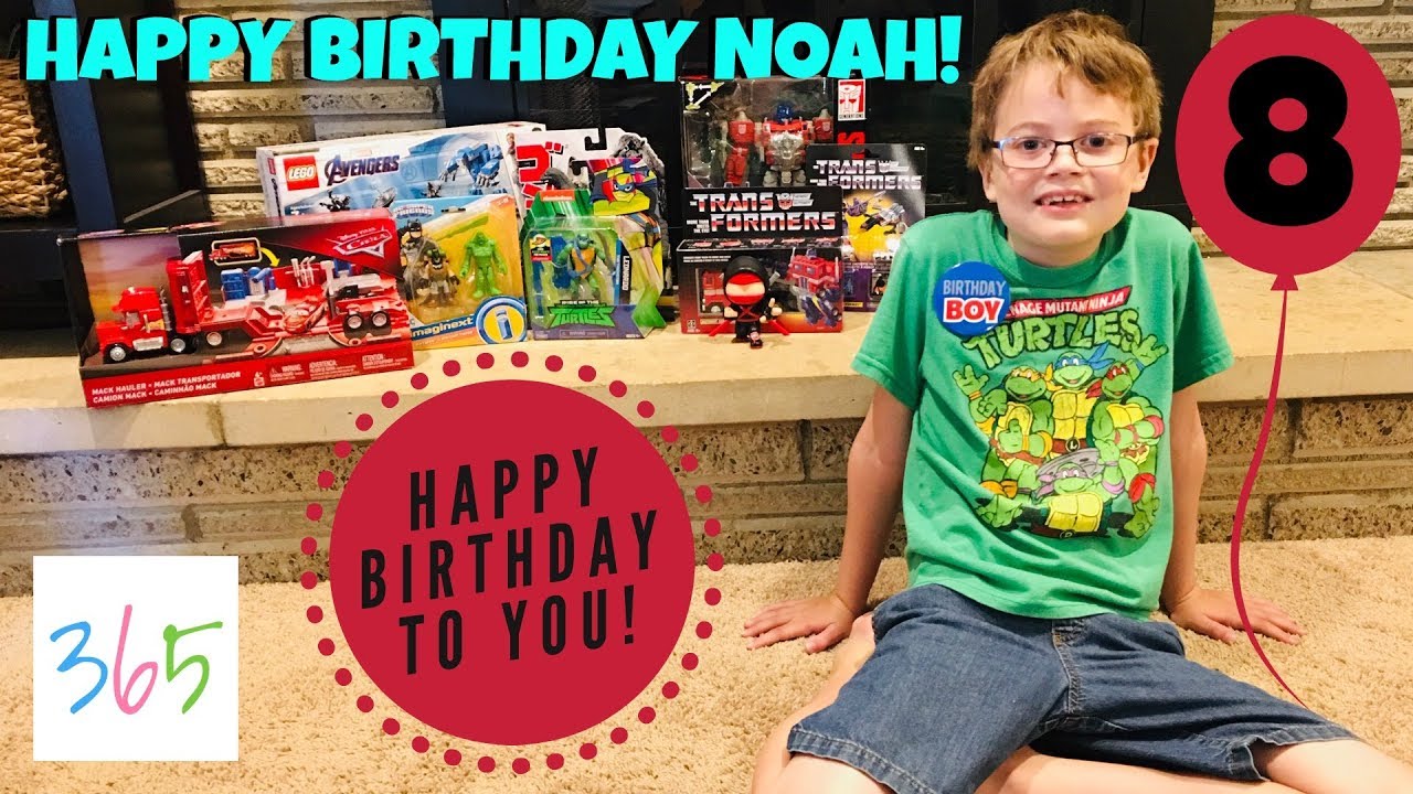Happy 8th Birthday Noah! | Birthday Presents | KIDS LIFE 365 | 8.11.19