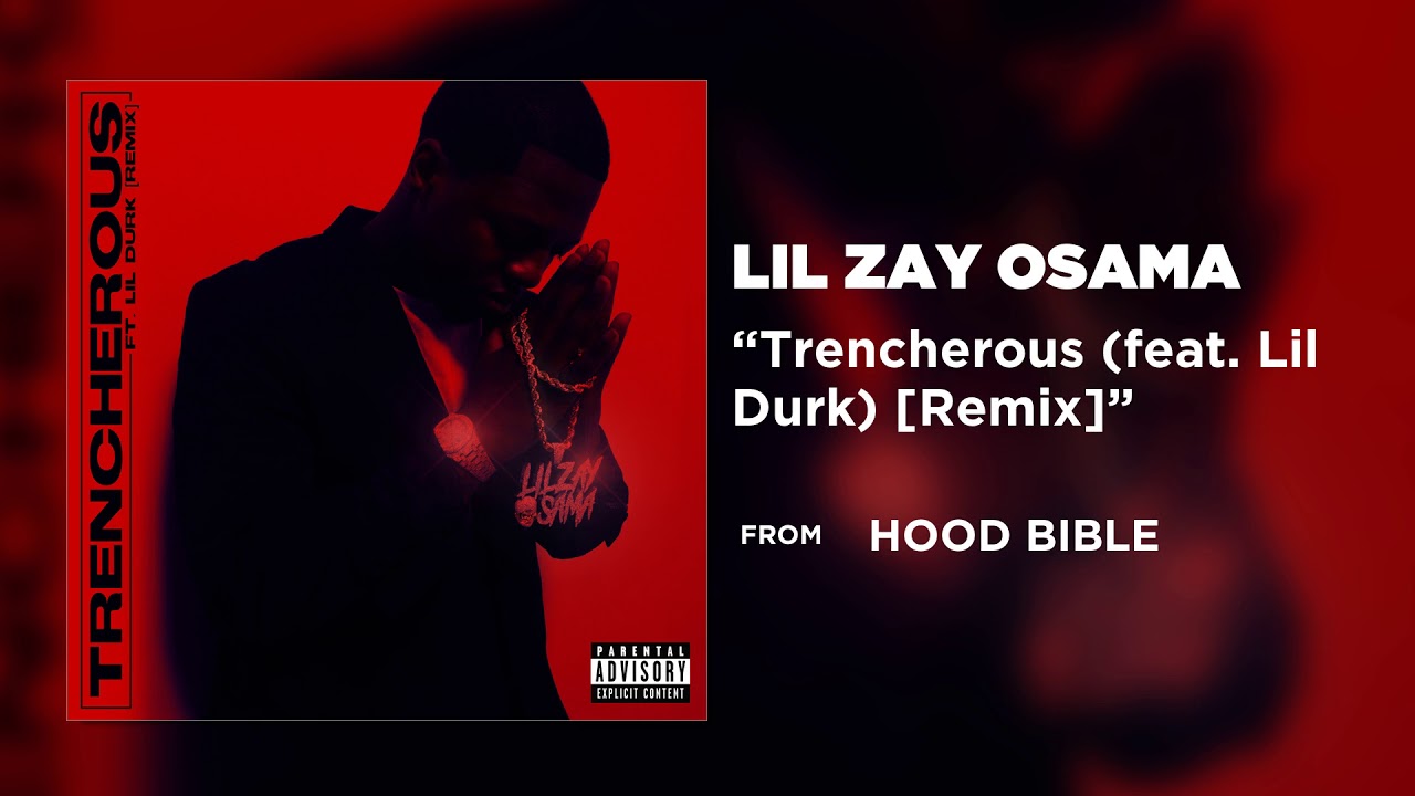 Lil Zay Osama - Trencherous (feat. Lil Durk) [Remix]