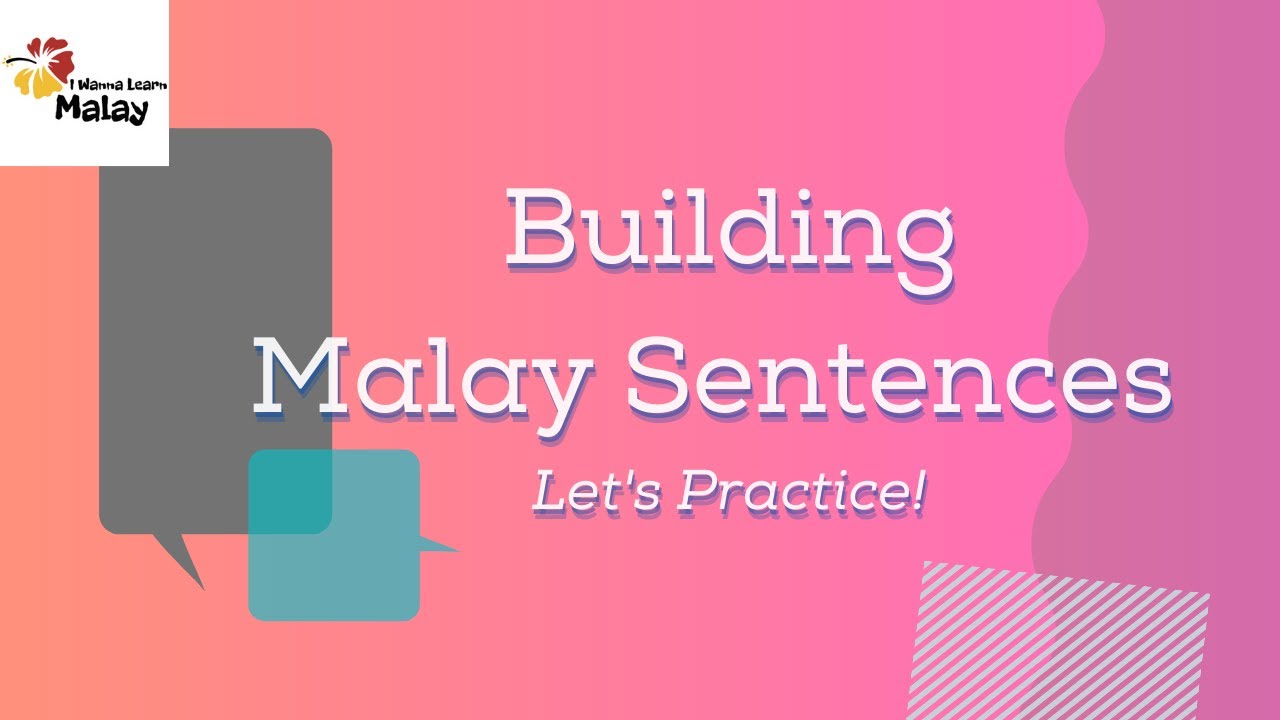 LEARN MALAY - Let's practice creating sentences (part 1)