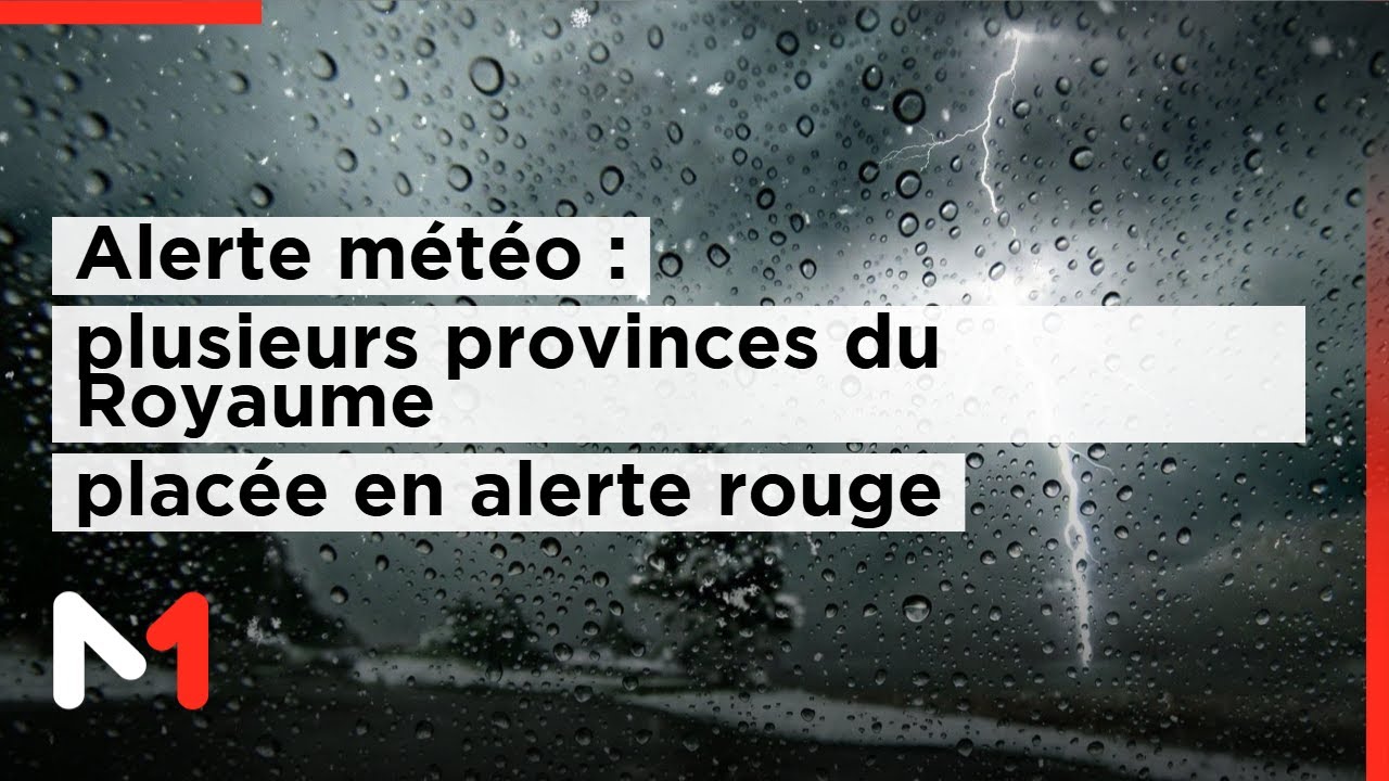Temp&ecirc;te Francis/ Alerte m&eacute;t&eacute;o : plusieurs provinces du Royaume plac&eacute;e en alerte rouge