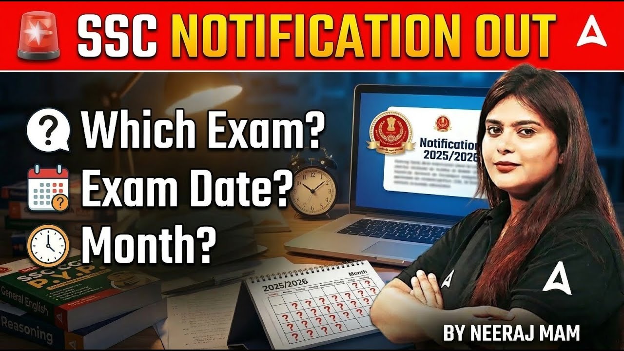 SSC NOTIFICATION OUT | Which Exam? | Exam Date? | Month? | BY NEERAJ MAM