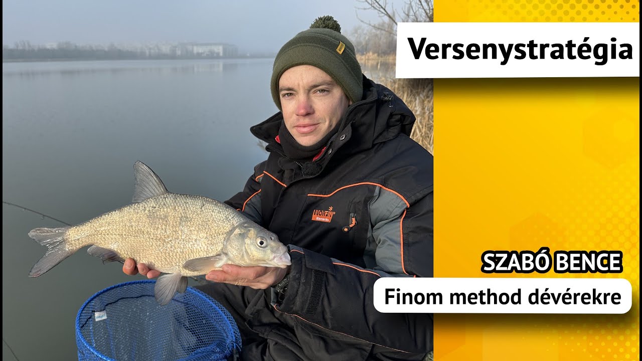 Versenystratégia 5. rész, Finom method dévérekre - Szabó Bence