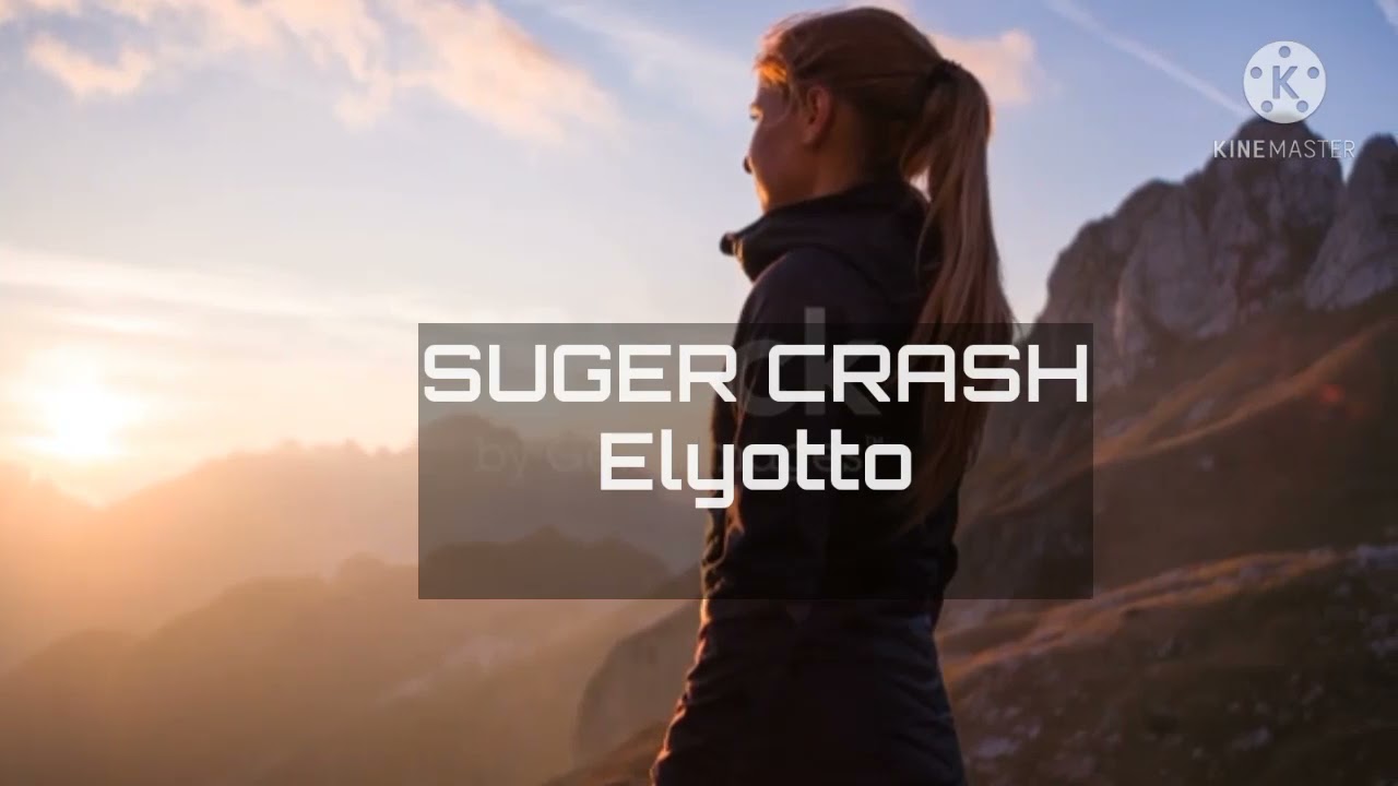 SUGER CRASH || Elyotto Songs || Video Song ||