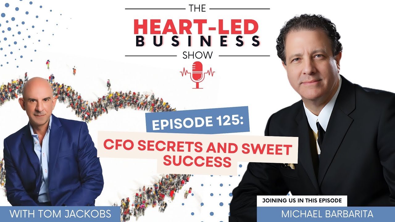 EP 125: CFO Secrets and Sweet Success with Michael Barbarita