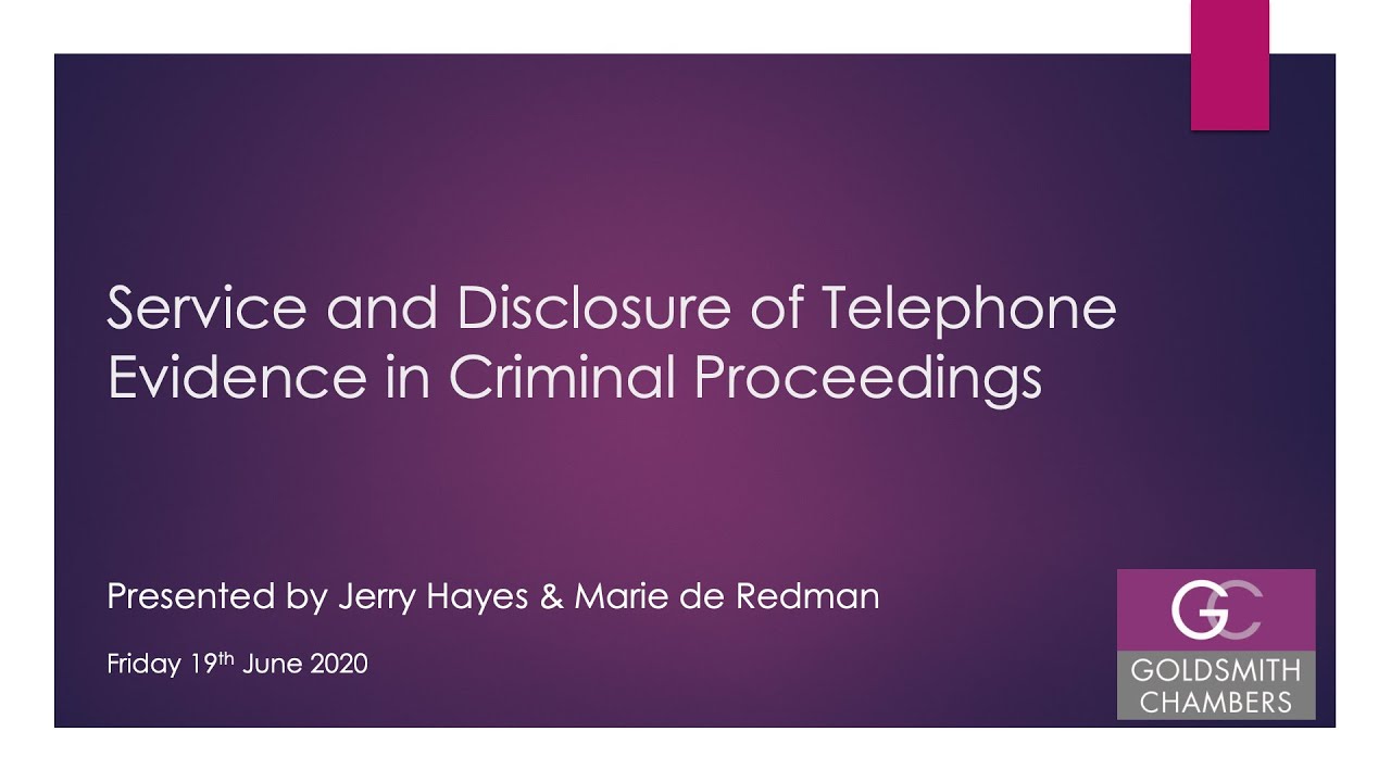 Disclosure and Telephone Evidence