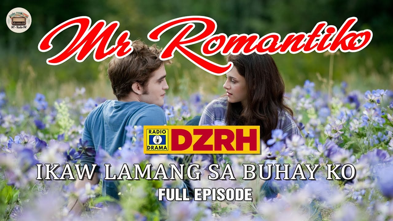 Ikaw Lamang Sa Buhay Ko Full Episode ❤ Tagalog Love Story ❤ MT - RADIO FM ❤ Mr Romantiko #dzrhdrama