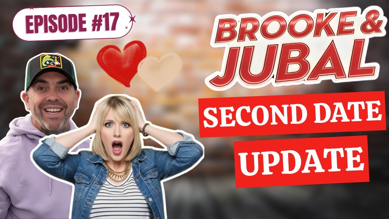 Brooke and Jubal Second Date Update | When First Dates Go Wrong | EP.17