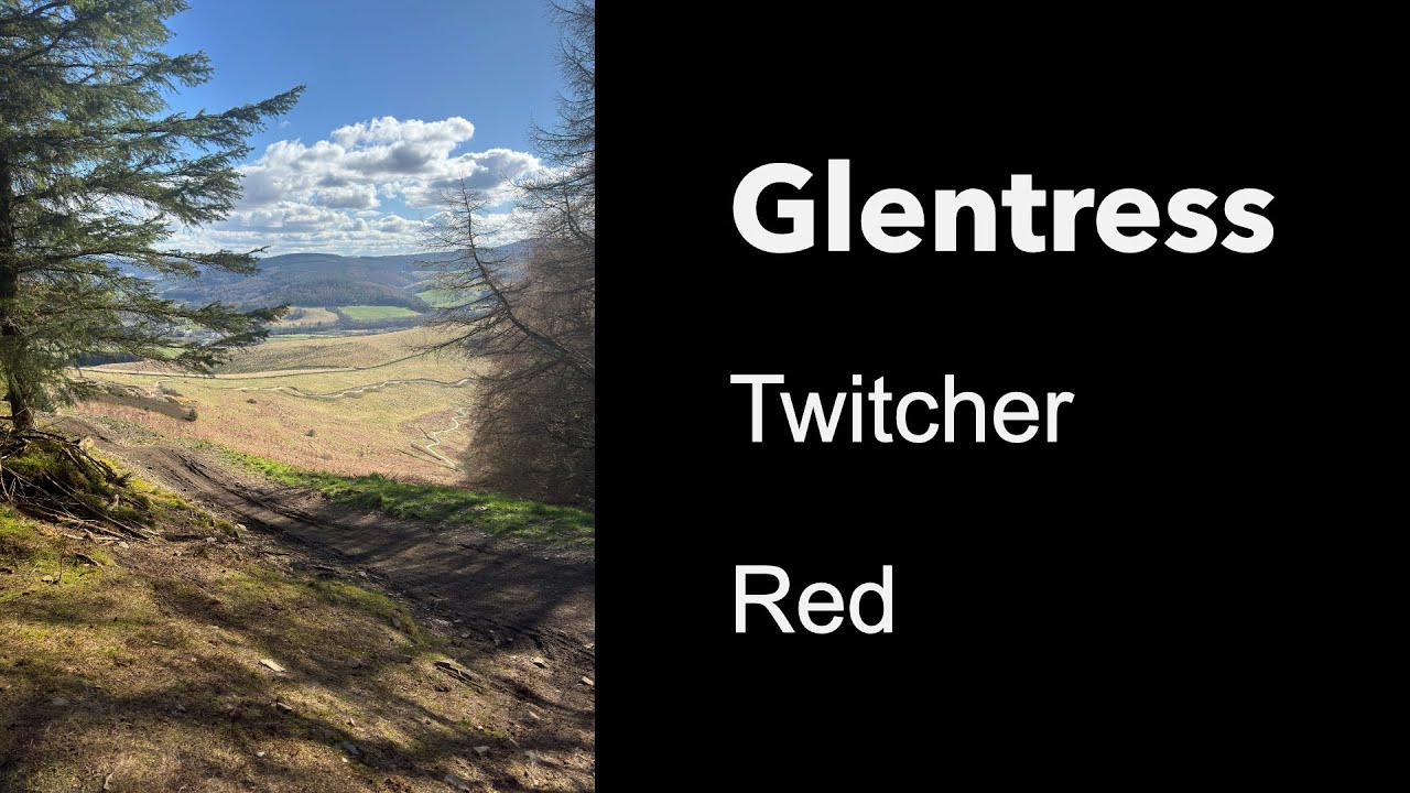 Glentress - Twitcher