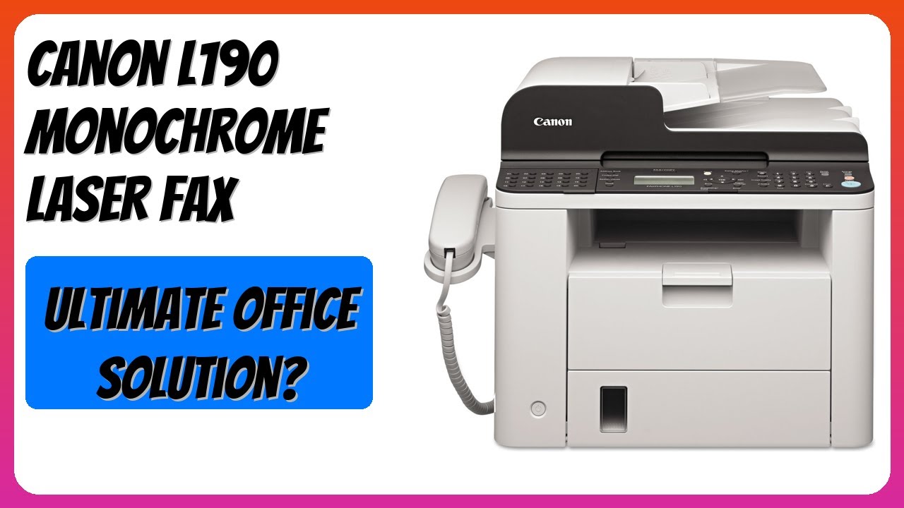REVIEW (2026): Canon L190 Monochrome Laser Fax. Features