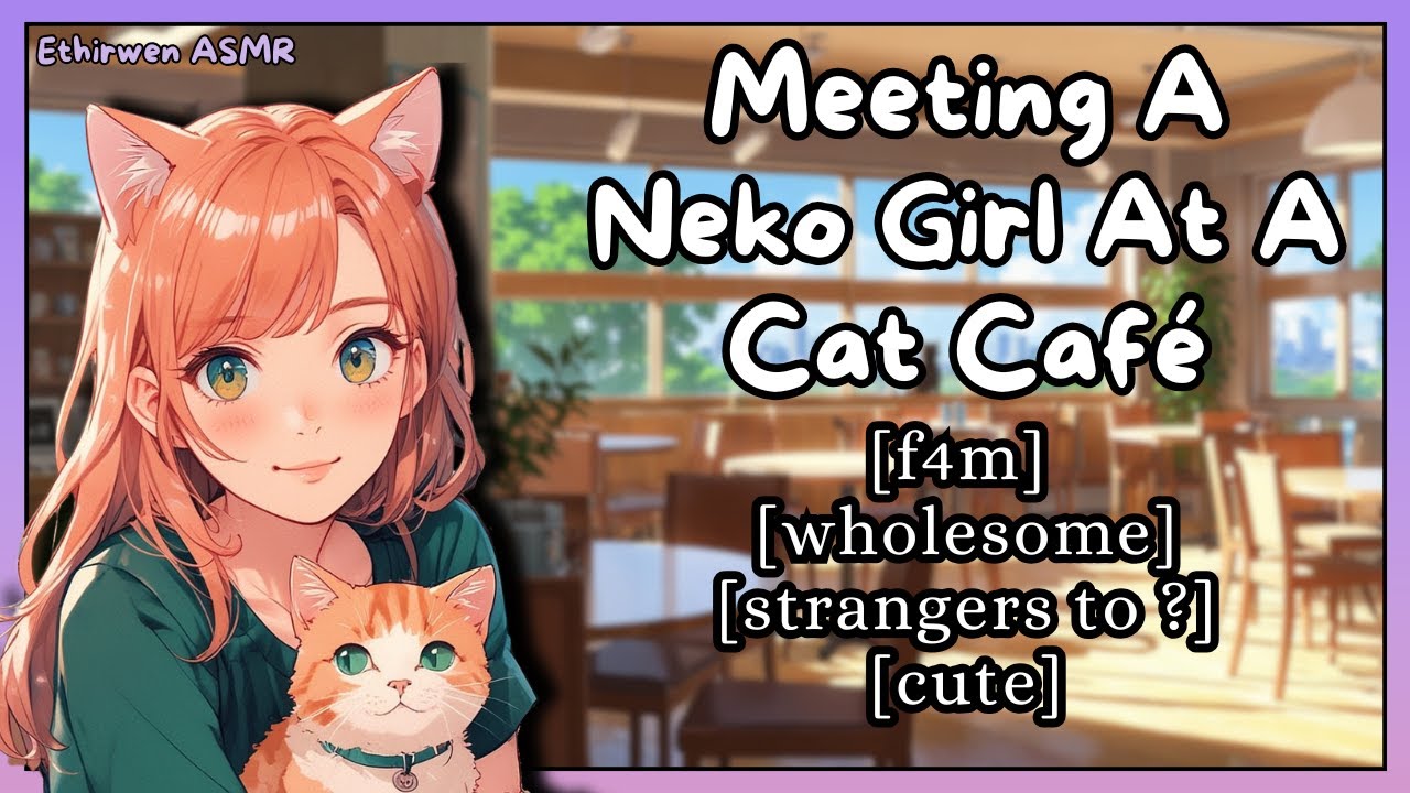 [F4M] Meeting A Neko Girl At A Cat Café | ASMR Roleplay