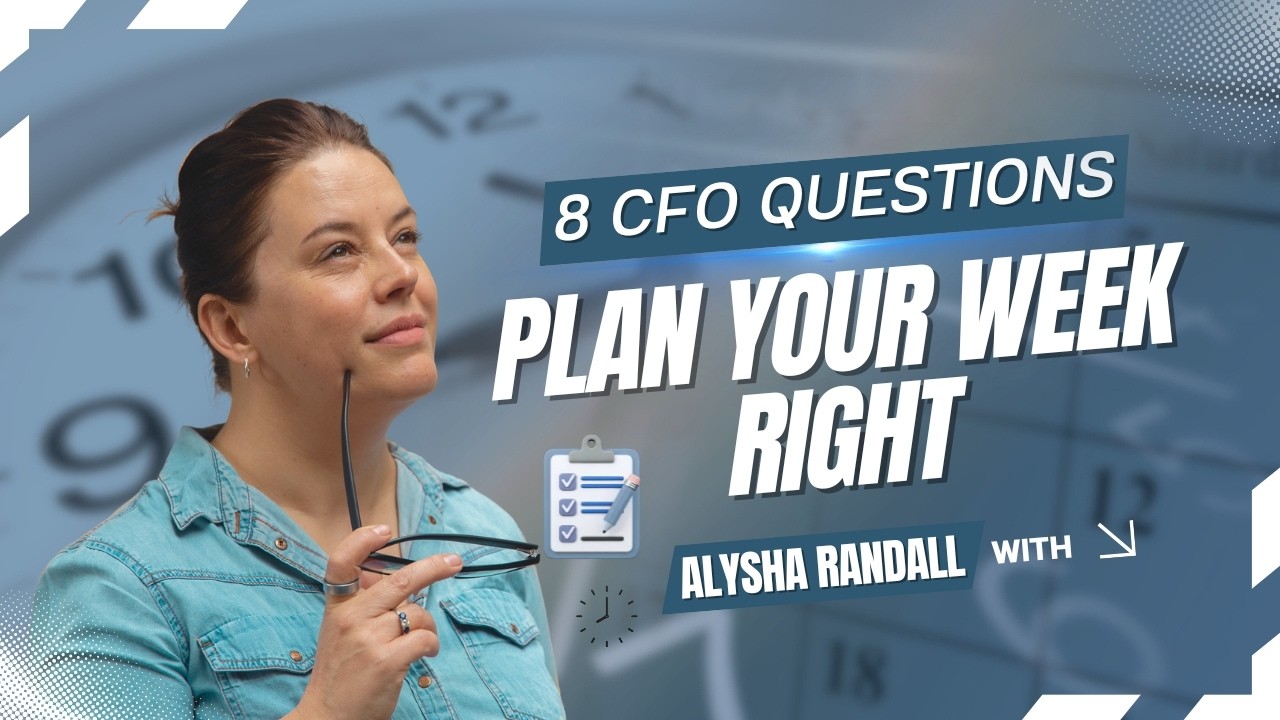 CFOs: Don’t Start Your Week Without Asking These 8 Questions