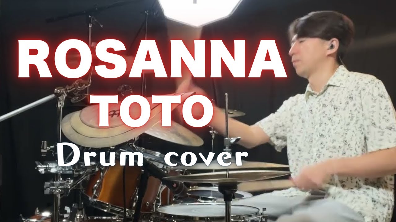 Rosanna / TOTO (Drum Cover)