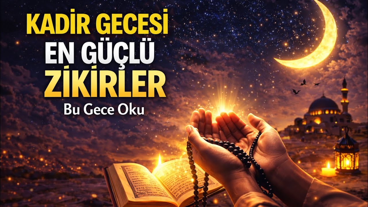 Kadir Gecesi İçin En Faziletli Zikirler | Bu Gece Okuyanın Duaları Kabul Olur #kadirgecesi #ramazan 