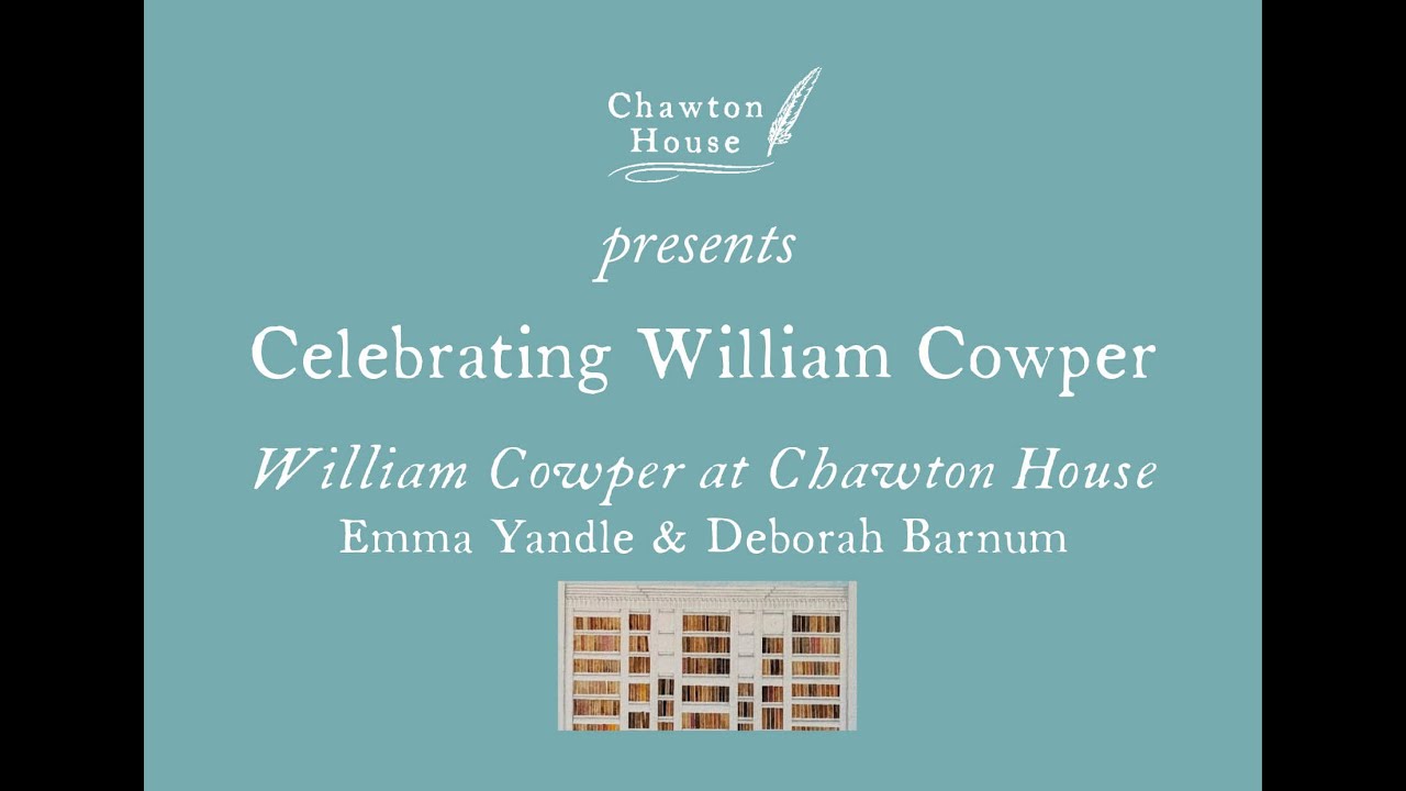 William Cowper at Chawton House: Godmersham&rsquo;s Lost Sheep
