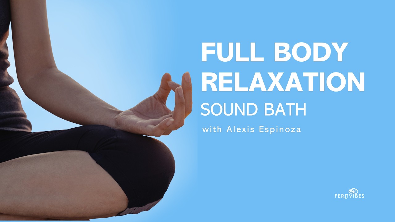 FullBody Relaxation in 53 minutes for moms and children
