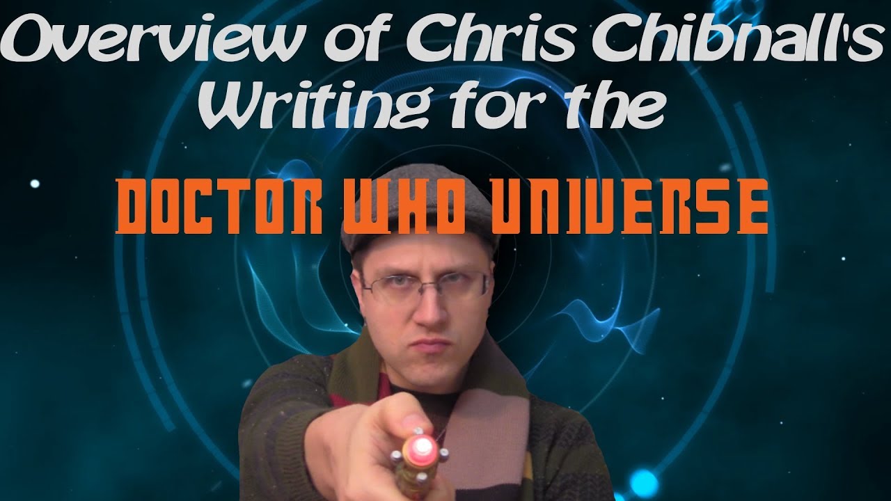 Overview of Chris Chibnall's Work on Doctor Who & Torchwood