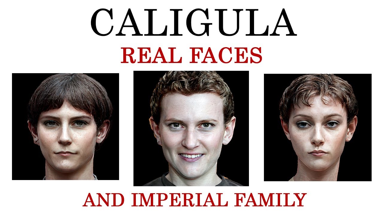 Roman Emperors - Real Faces - Caligula