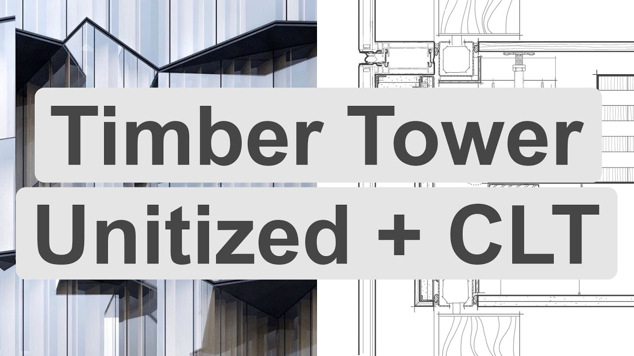 How Unitized Curtain Wall Works With CLT Complex Design