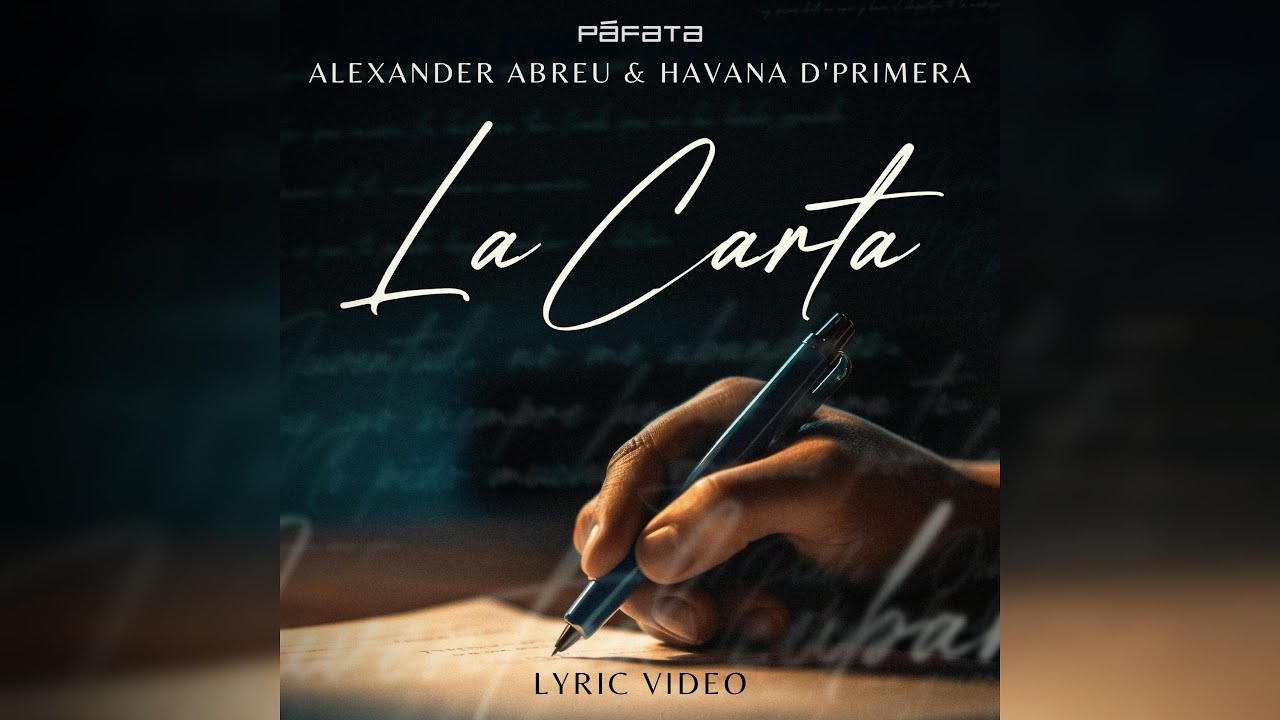 La Carta | Alexander Abreu & Havana D’Primera | Lyric Video