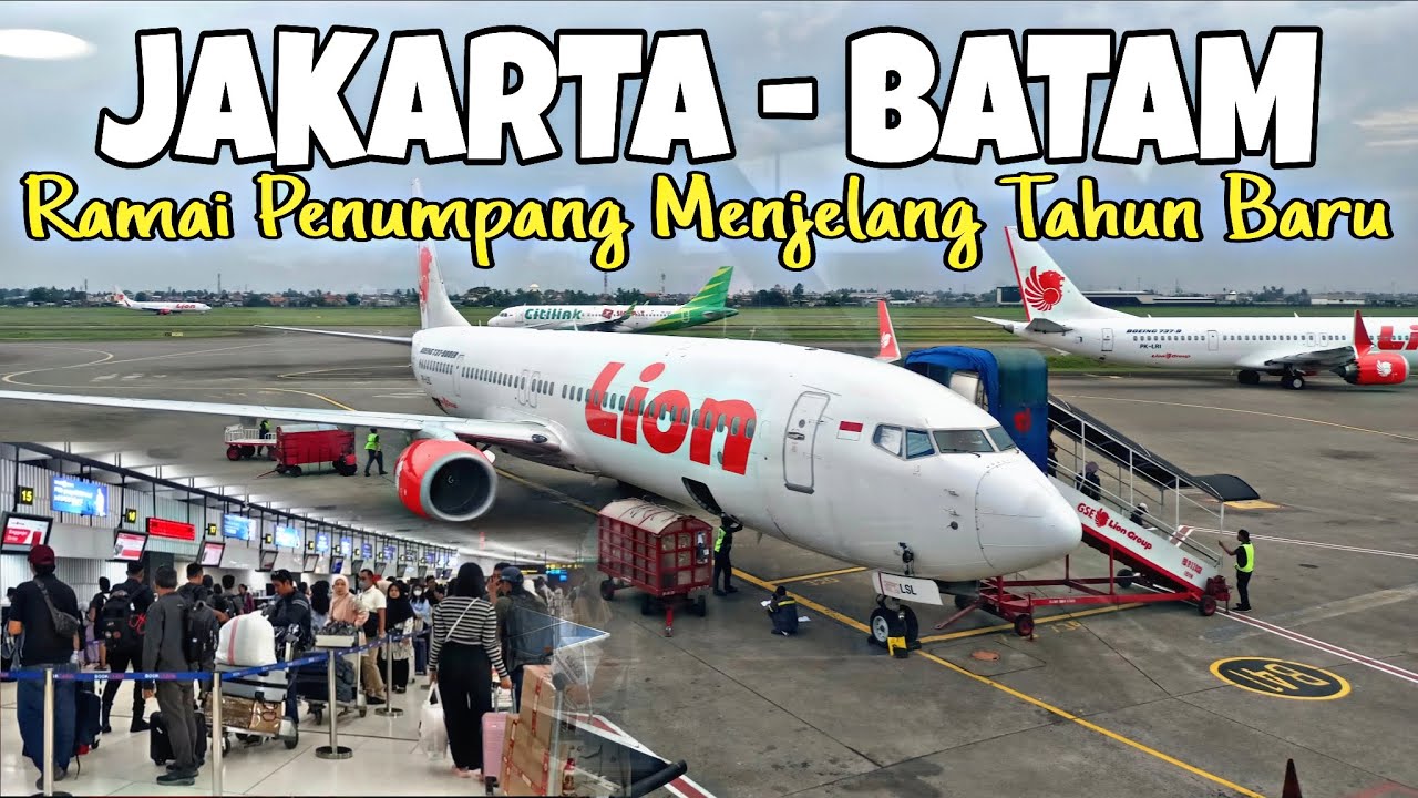 JAKARTA - BATAM NAIK PESAWAT LION AIR || Menjelang Tahun Baru 2026