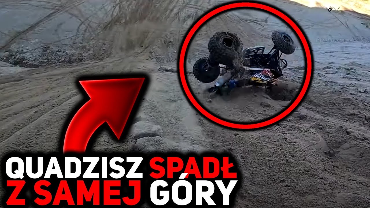 QUADZISZ SPADŁ Z SAMEJ G&Oacute;RY