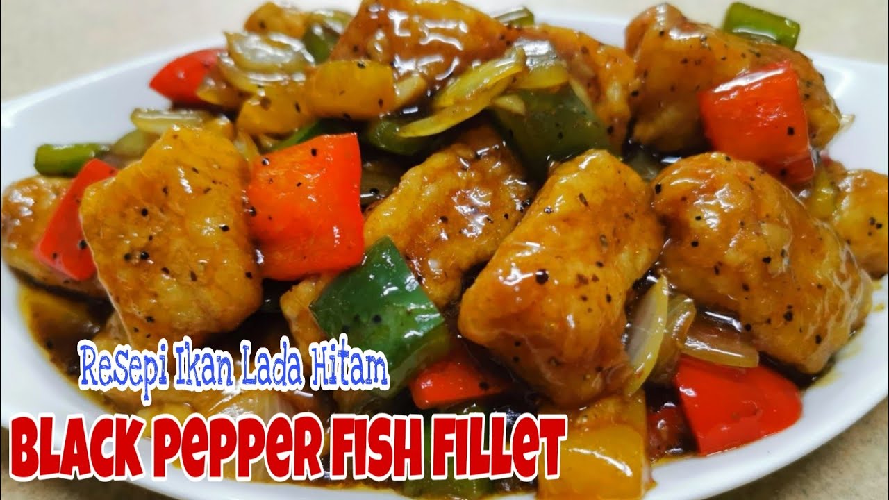 Black Pepper Fish Fillet || Ikan Masak Lada Hitam