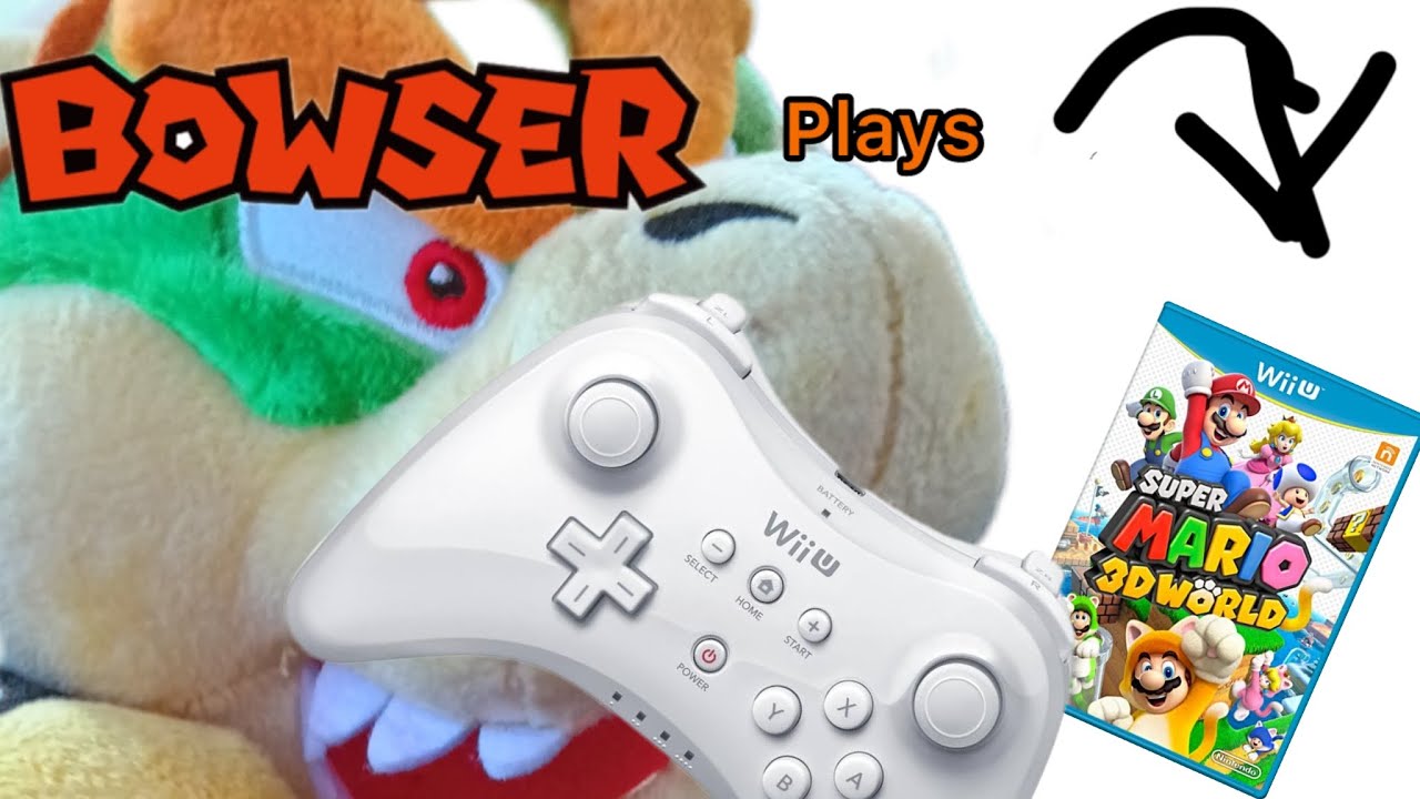 Bowser plays super Mario  3d world