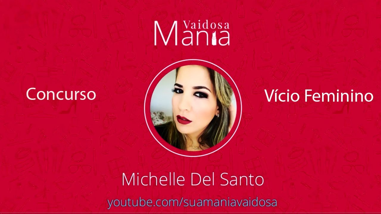 VOTEM MICHELLE DEL SANTO Mania Vaidosa no Concurso Vicio Feminino