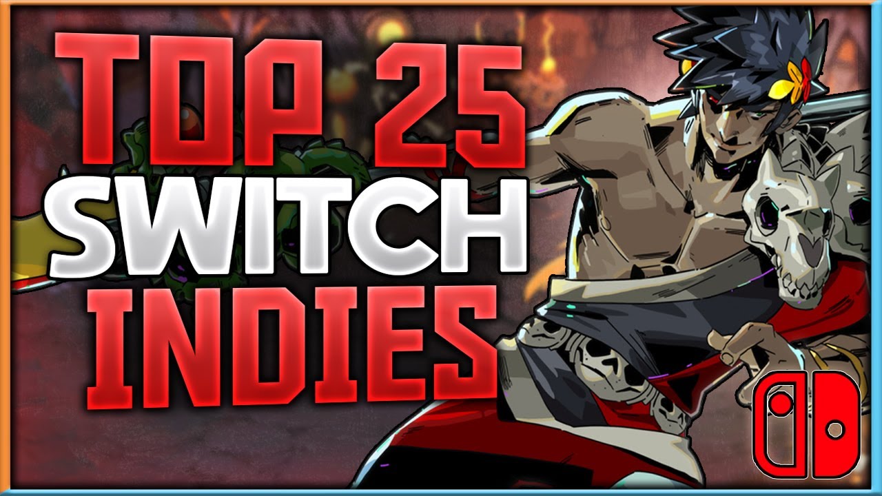Top 25 Nintendo Switch Indie Games