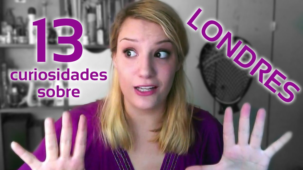 13 Cosas Que No Sabías Sobre Londres / Inglaterra