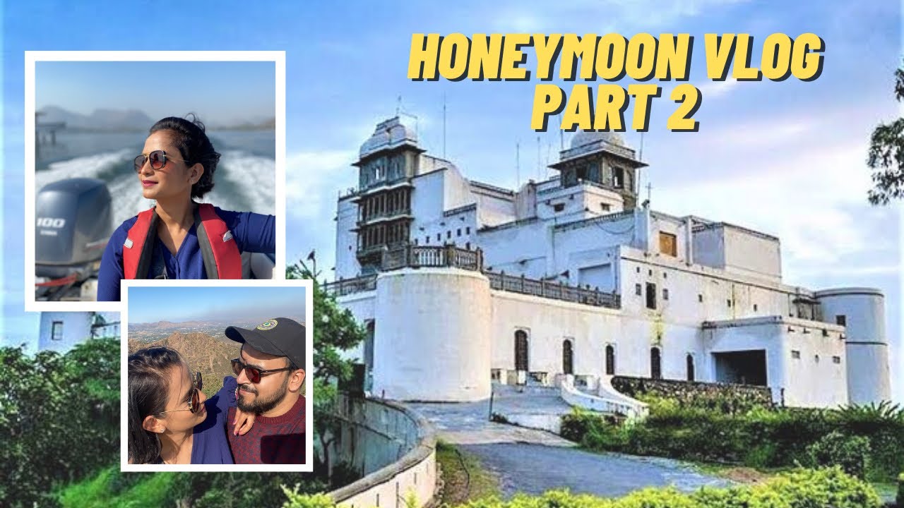 Honeymoon Vlog - Part 2 | Udaipur | The Modern Couple