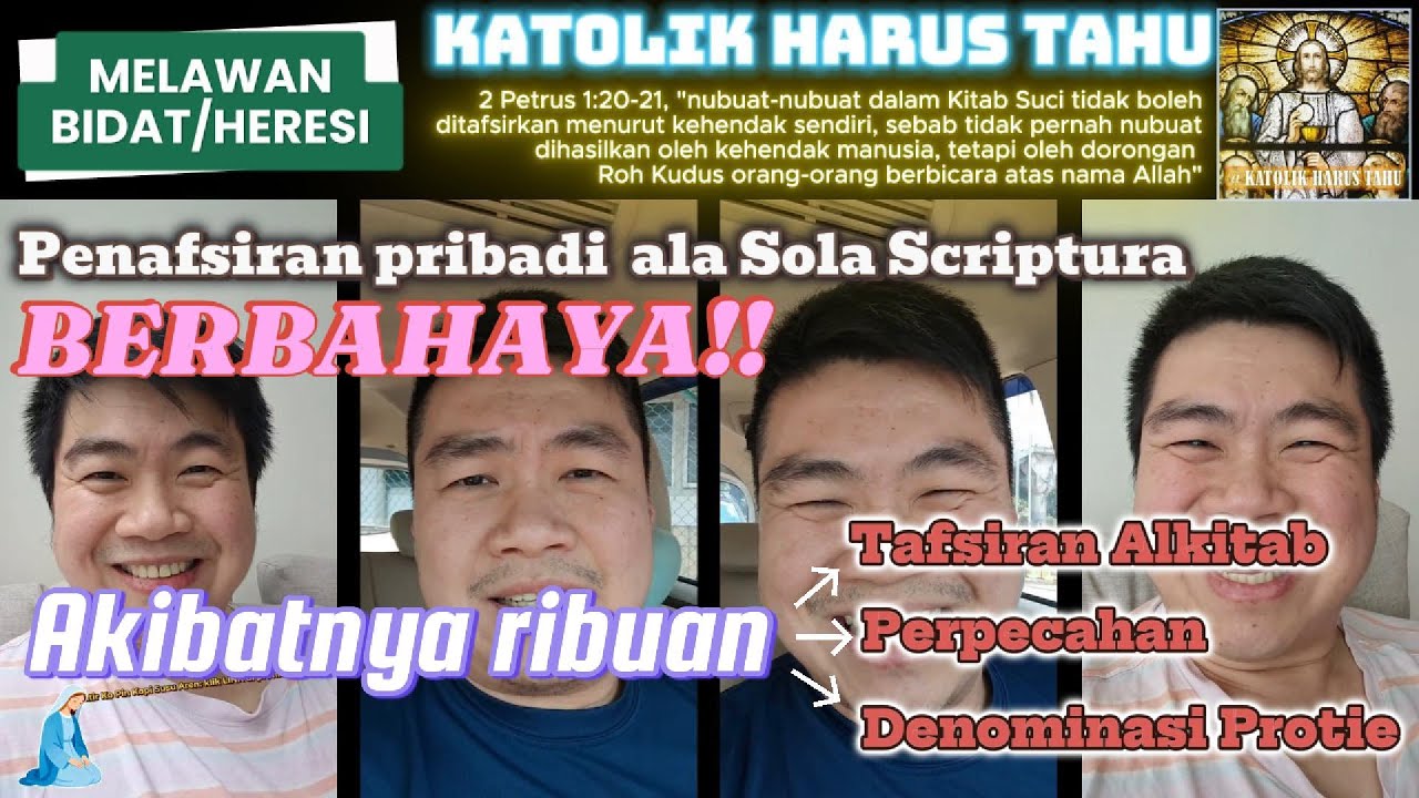 PENAFSIRAN PRIBADI PROTESTAN BERBAHAYA: Akibatnya ribuan tafsiran Alkitab, perpecahan, & denominasi.