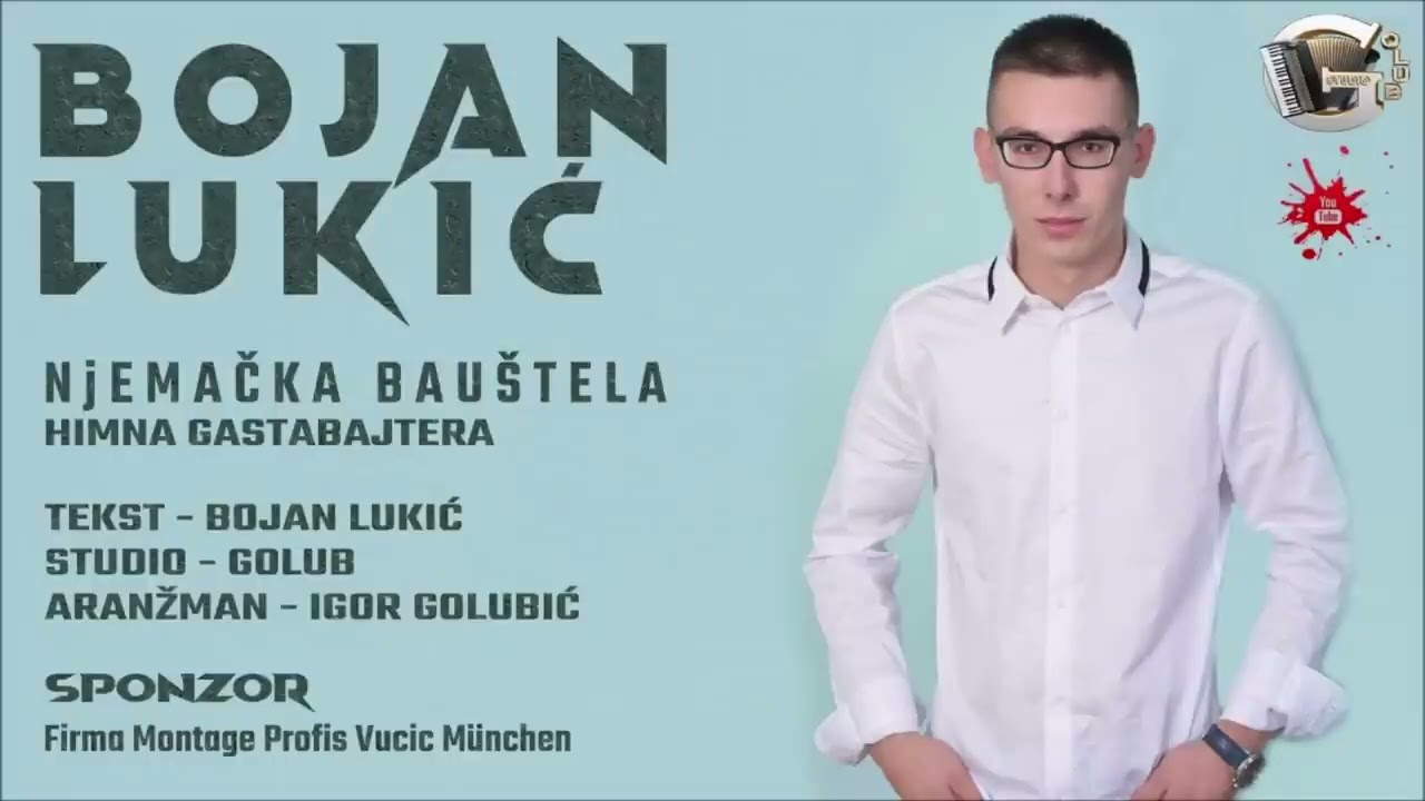 Bojan Lukic - Njemacka Baustela (NOVO) 2021